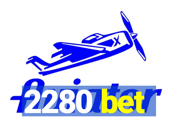 2280 bet